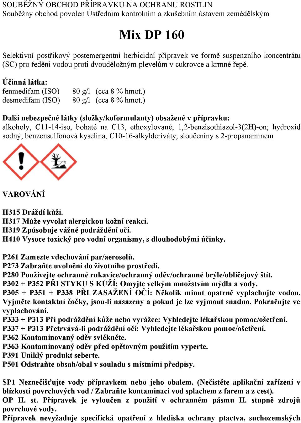 ) 80 g/l (cca 8 % hmot.