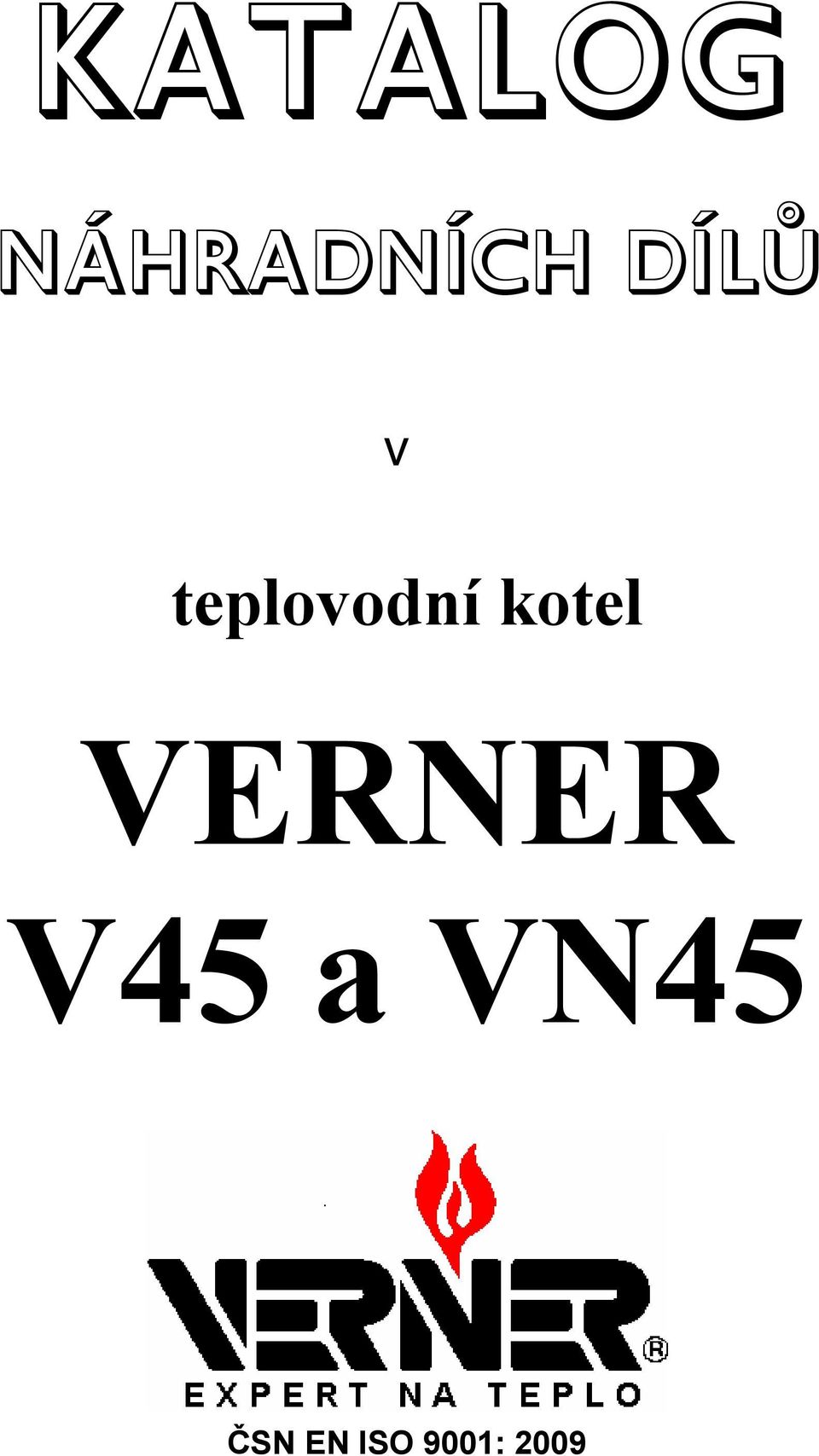 kotel VERNER V5 a