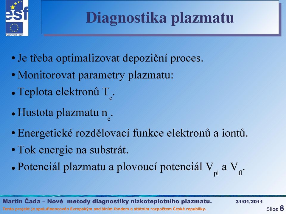 Hustota plazmatu n e.