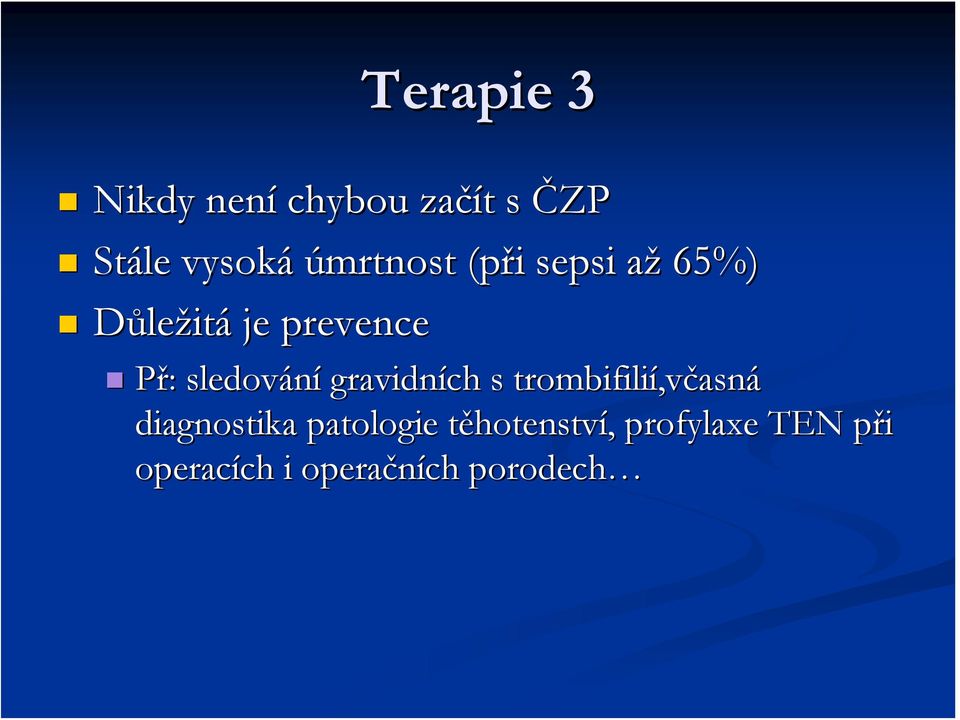 gravidních s trombifilií,v,včasná diagnostika patologie