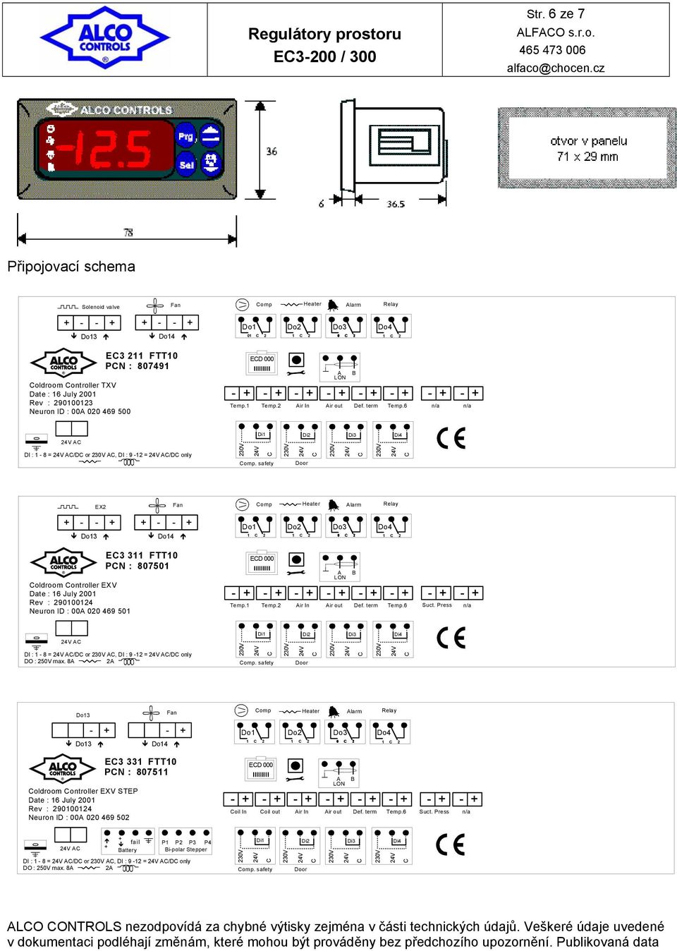 FTT10 PN : 807491 Temp.1 ED 000 Temp.2 Air In A Air out B Def. term Temp.6 A DI : 1-8 = A/D or A, DI : 9-12 = A/D only Di1 omp.