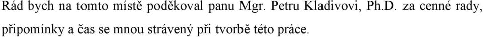za cenné rady, připomínky a čas se