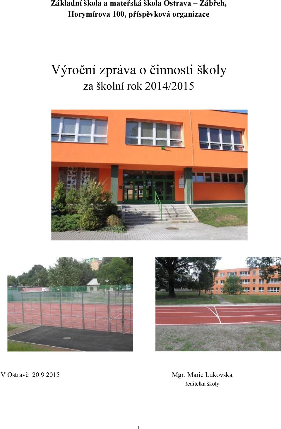 zpráva o činnosti školy za školní rok 2014/2015 V