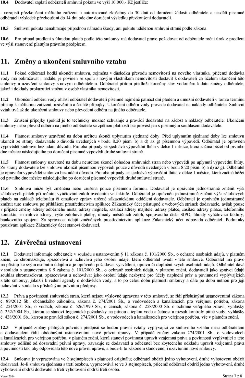 doručení výsledku přezkoušení dodavateli. 10.