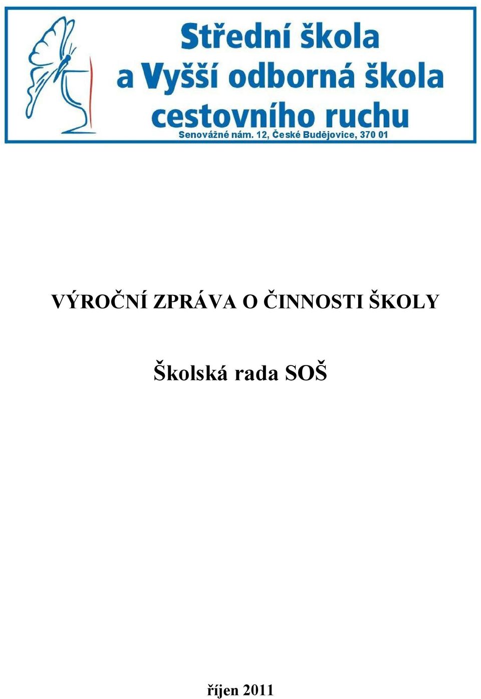 ŠKOLY Školská