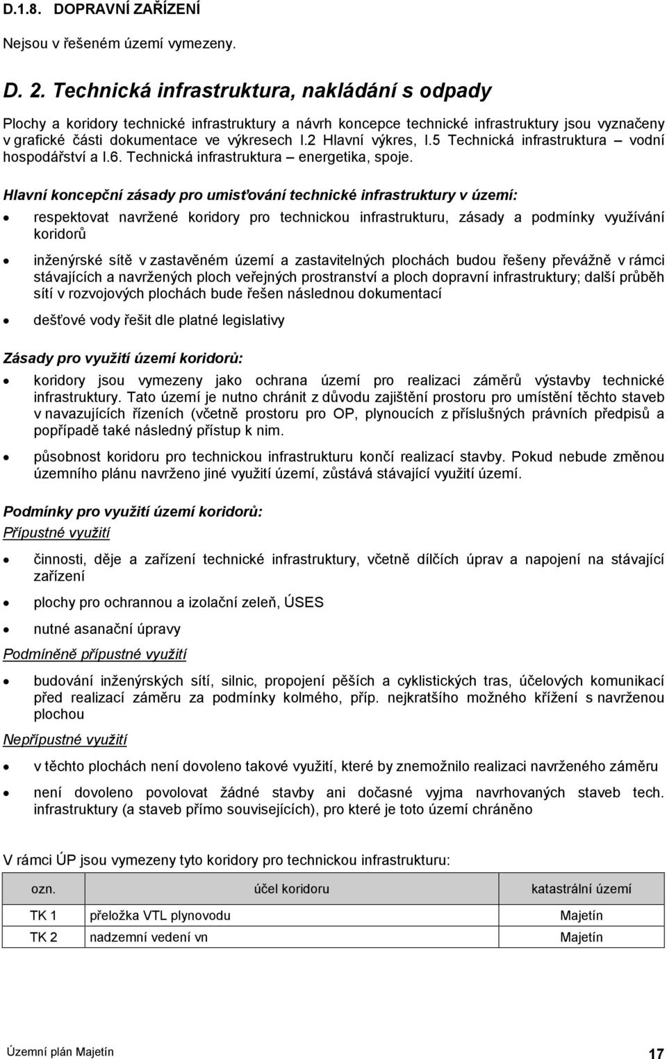 2 Hlavní výkres, I.5 Technická infrastruktura vdní hspdářství a I.6. Technická infrastruktura energetika, spje.