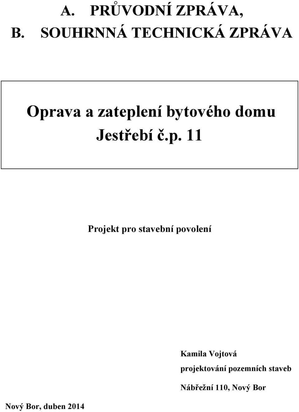 domu Jestřebí č.p.