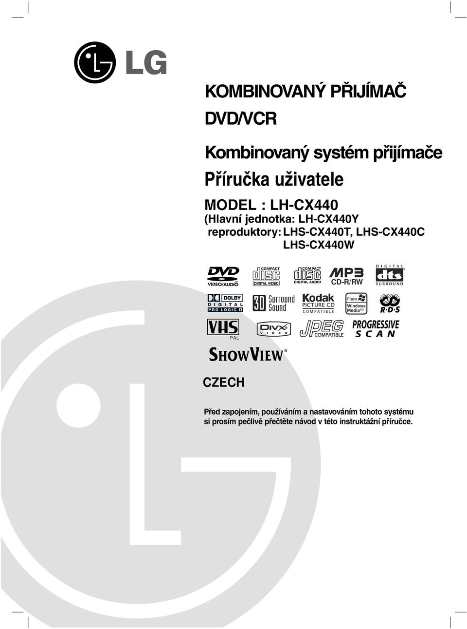 LHS-CX440C LHS-CX440W CD-R/RW PAL CZECH Před zapojením, používáním a