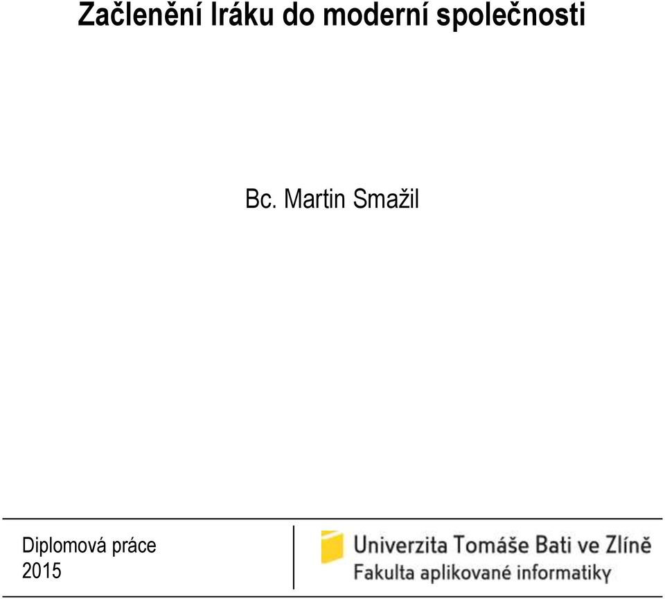 Bc. Martin Smažil