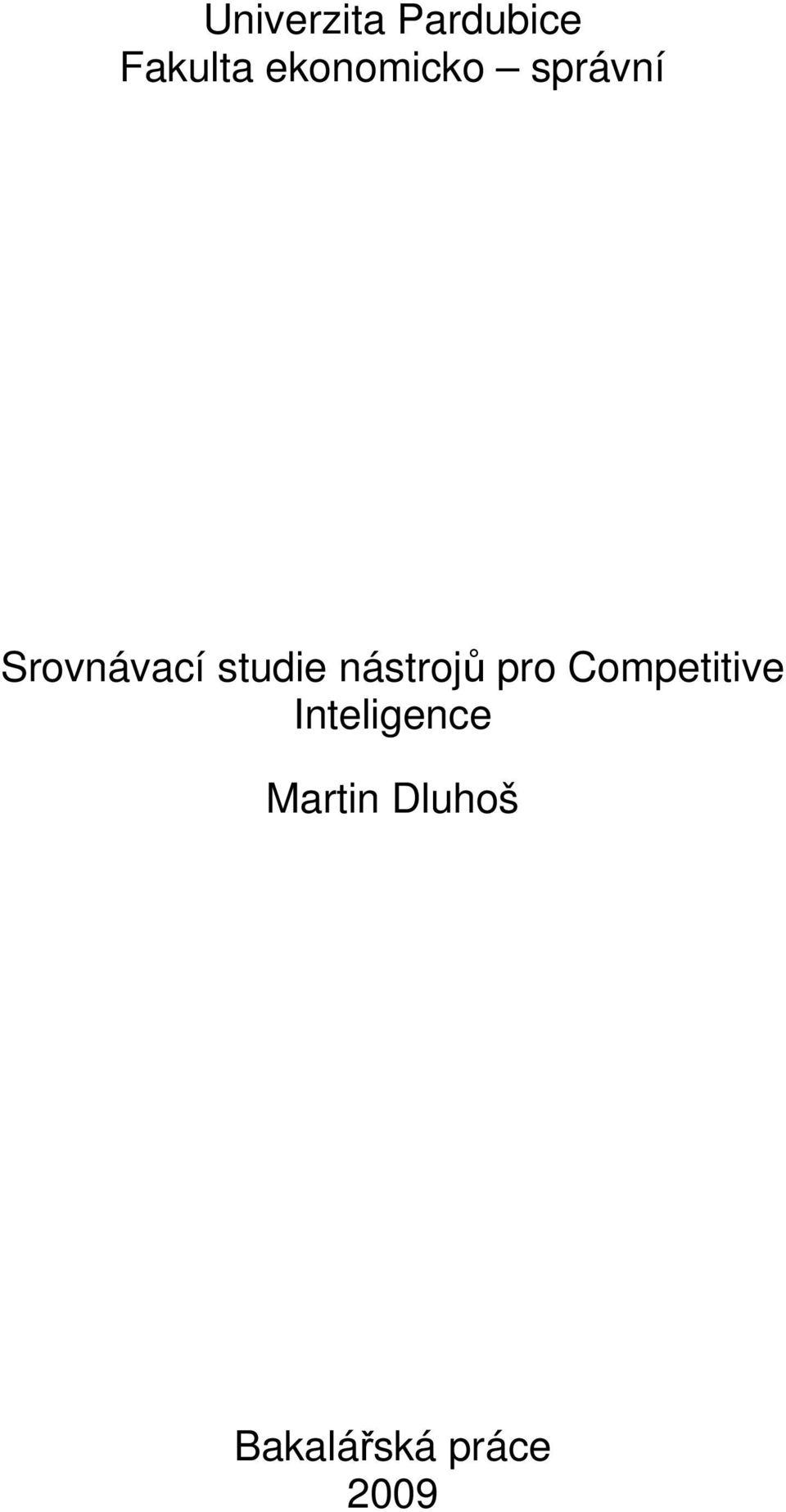studie nástrojů pro Competitive
