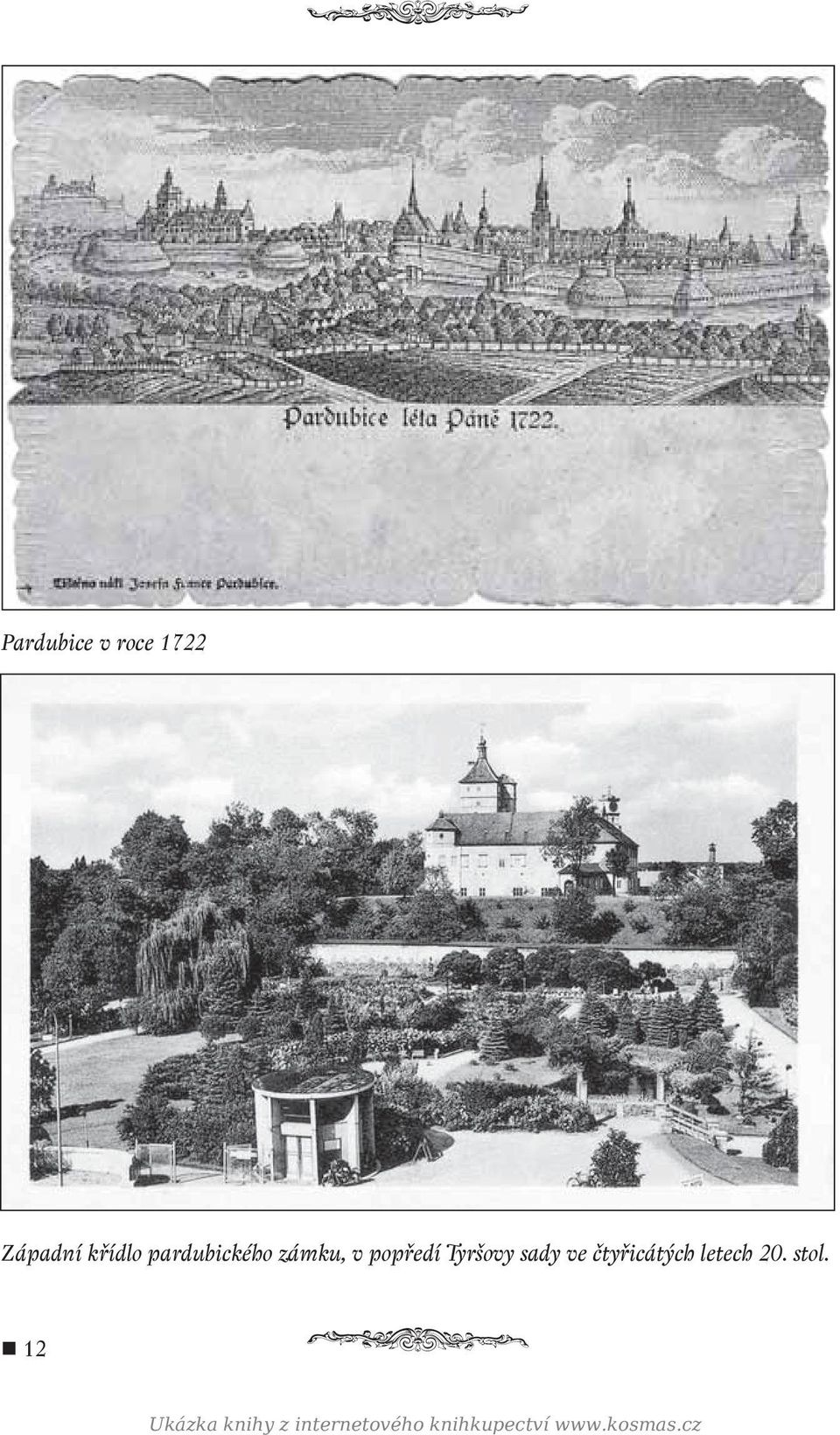 zámku, v popředí Tyršovy