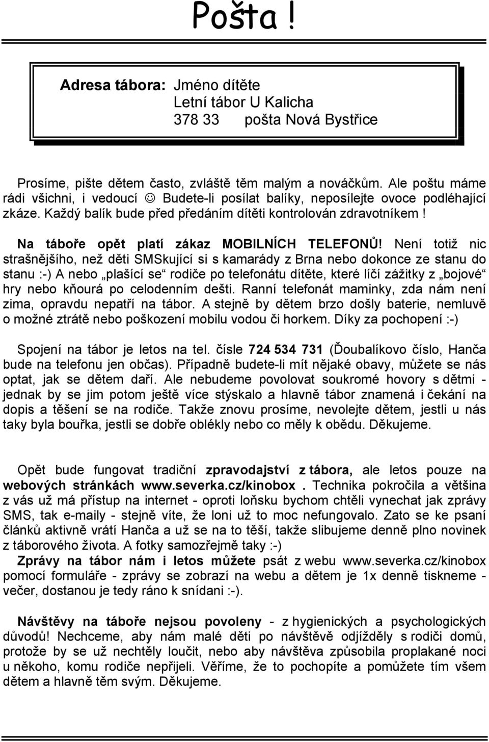 Na táboře opět platí zákaz MOBILNÍCH TELEFONŮ!