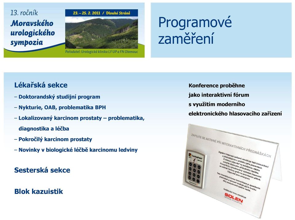 interaktivní fórum s využitím moderního elektronického hlasovacího zařízení diagnostika a