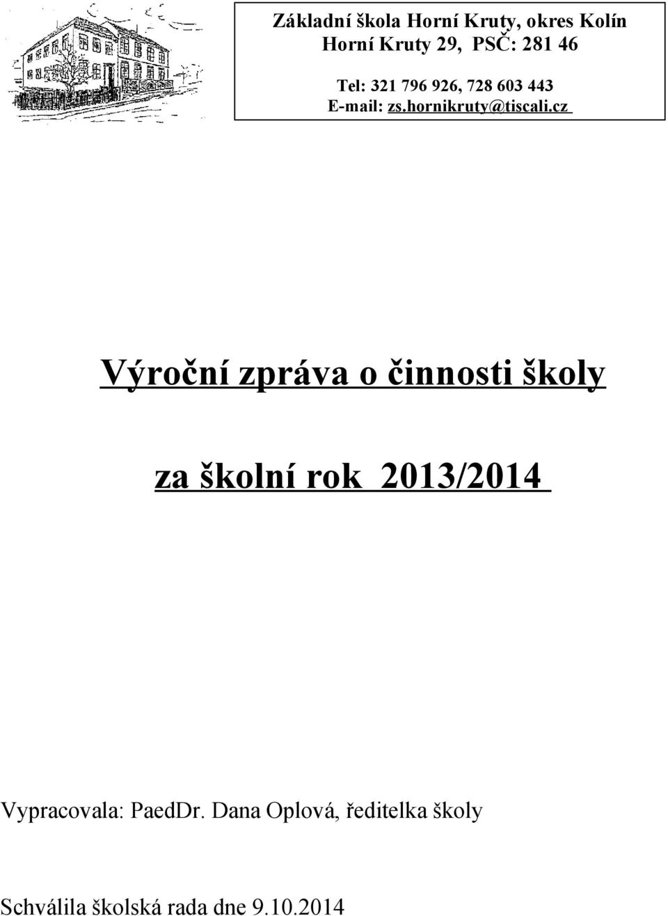 cz Výroční zpráva o činnosti školy za školní rok 2013/2014