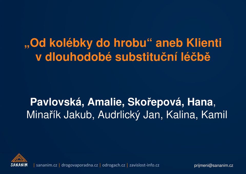 Pavlovská, Amalie, Skořepová, Hana,