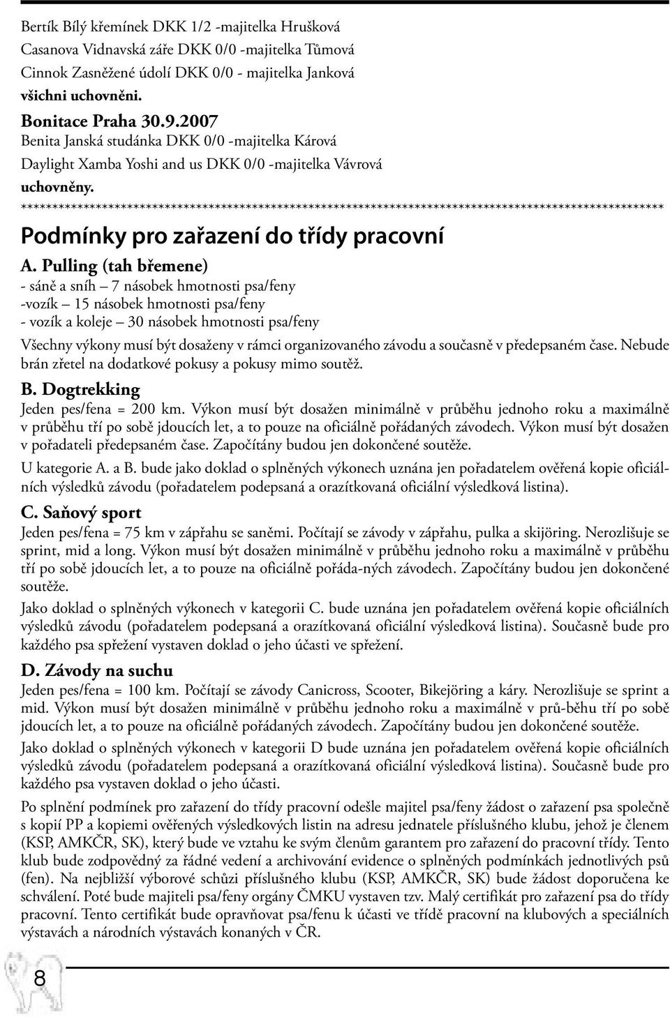 ******************************************************************************************************* Podmínky pro zařazení do třídy pracovní A.