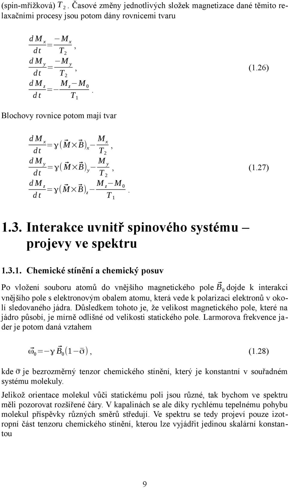 Interakce uvnitř spinového systému projevy ve spektru.3.