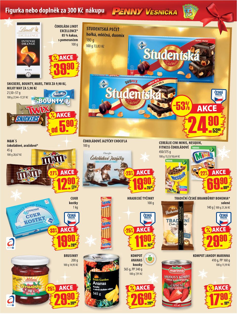 M&M S čokoládové, arašídové* 45 g 28,67 Kč ČOKOLÁDOVÉ JAZÝČKY CHOCO'LA CEREÁLIE CINI MINIS, NESQUIK, FITNESS ČOKOLÁDOVÉ 450/375 g 15,53 /18,64 Kč - 27 % 12. 17.
