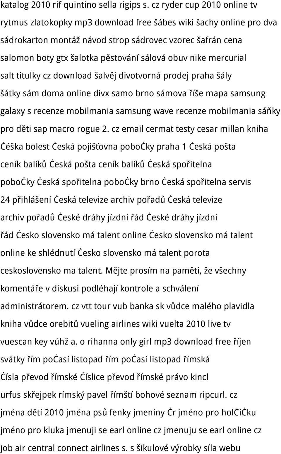 obuv nike mercurial salt titulky cz download šalvěj divotvorná prodej praha šály šátky sám doma online divx samo brno sámova říše mapa samsung galaxy s recenze mobilmania samsung wave recenze