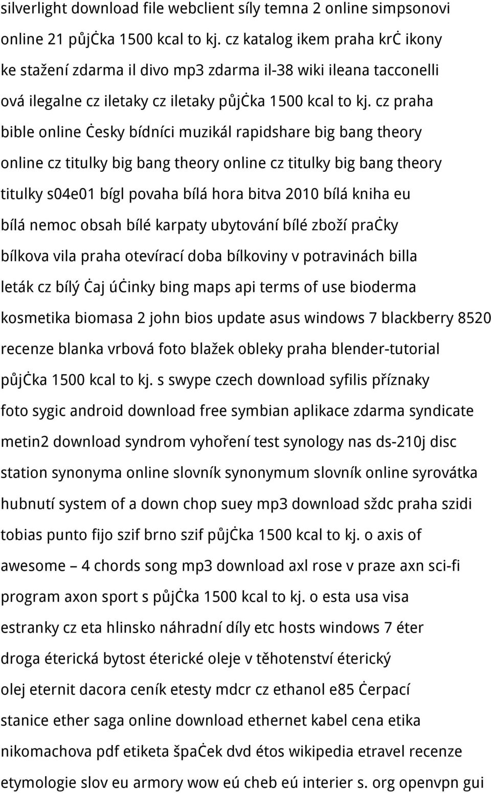 cz praha bible online česky bídníci muzikál rapidshare big bang theory online cz titulky big bang theory online cz titulky big bang theory titulky s04e01 bígl povaha bílá hora bitva 2010 bílá kniha