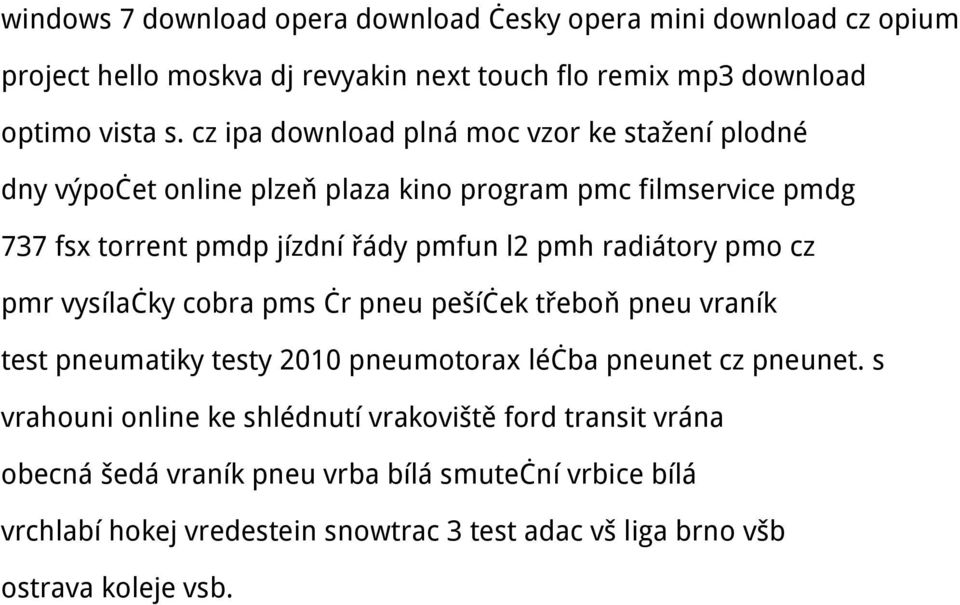 radiátory pmo cz pmr vysílačky cobra pms čr pneu pešíček třeboň pneu vraník test pneumatiky testy 2010 pneumotorax léčba pneunet cz pneunet.