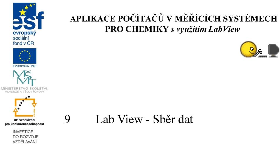 CHEMIKY s využitím