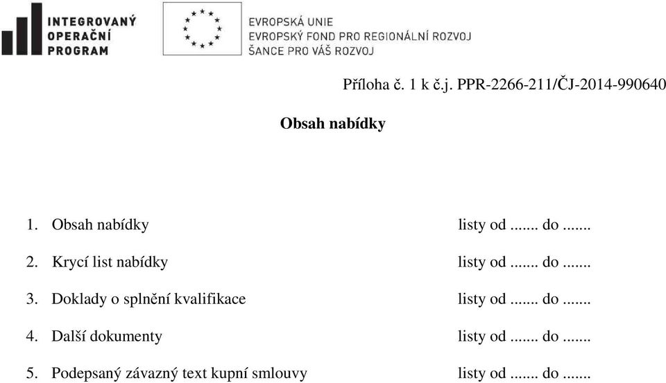 Doklady o splnění kvalifikace listy od... do... 4.