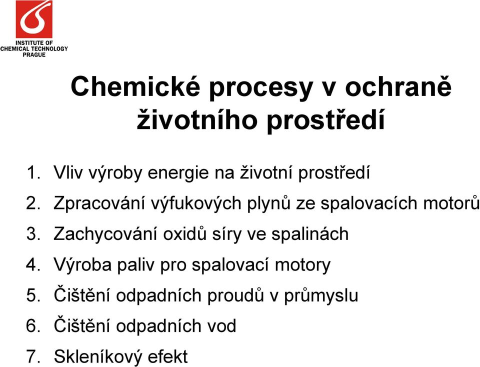 Zpracování výfukových plynů ze spalovacích motorů 3.