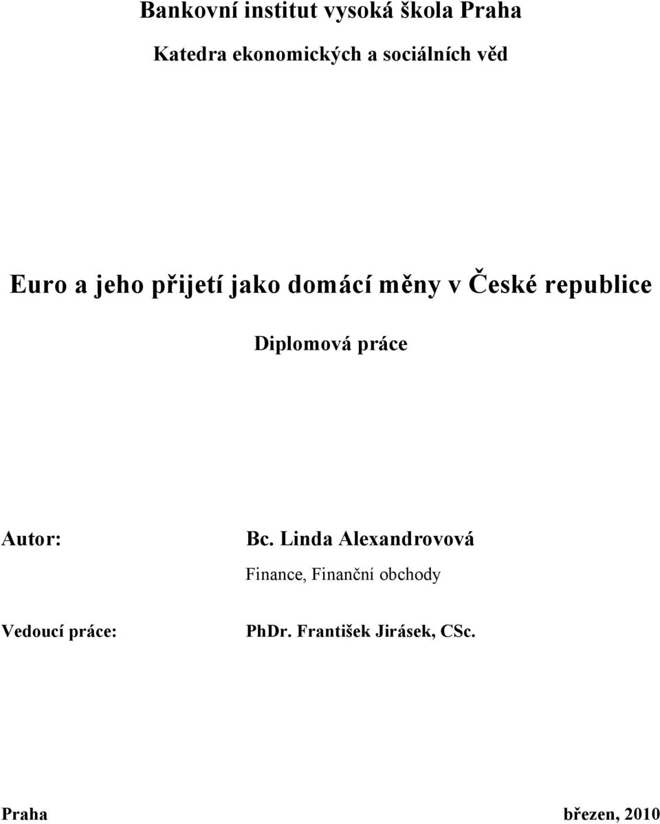 republice Diplomová práce Autor: Bc.