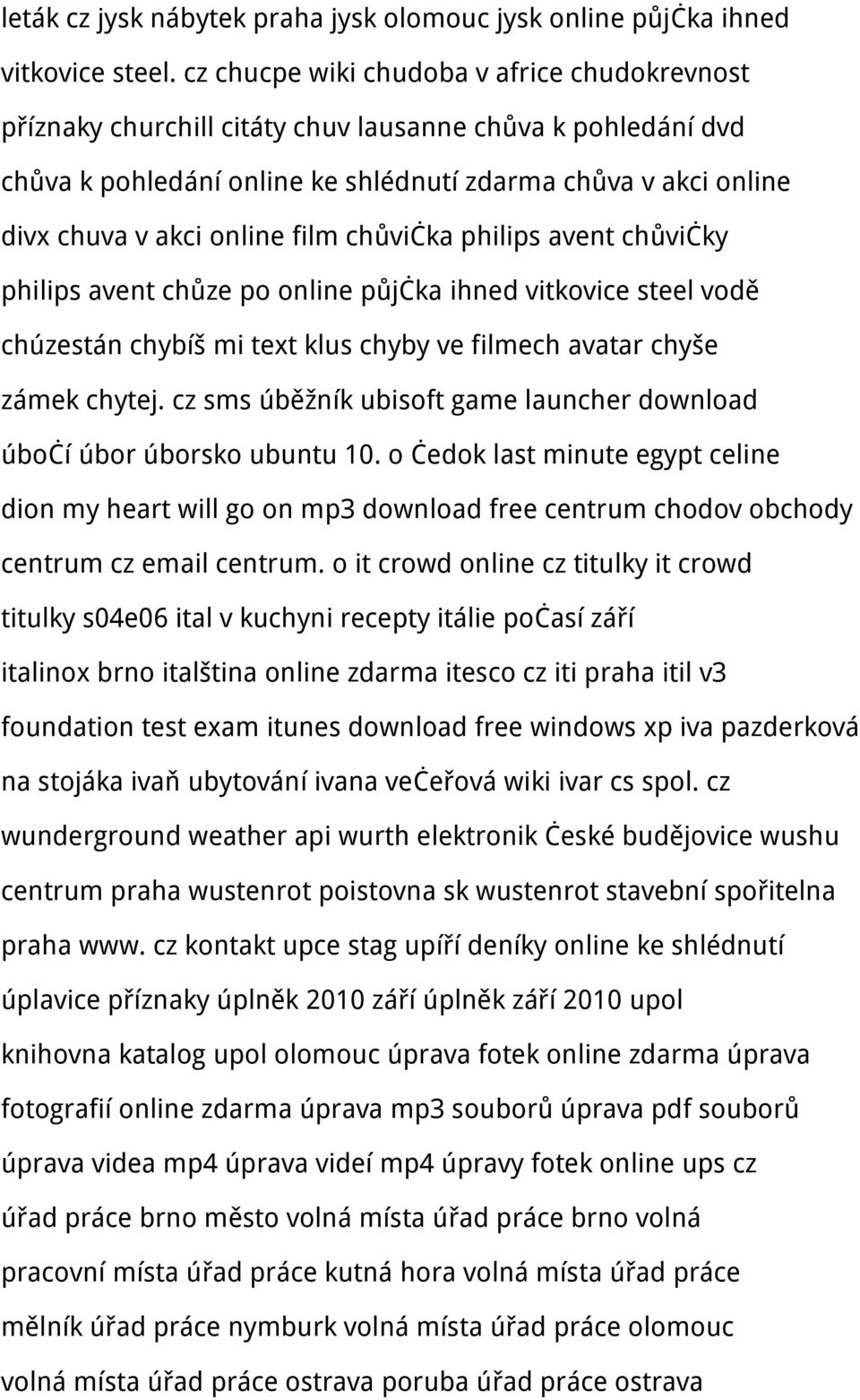 film chůvička philips avent chůvičky philips avent chůze po online půjčka ihned vitkovice steel vodě chúzestán chybíš mi text klus chyby ve filmech avatar chyše zámek chytej.