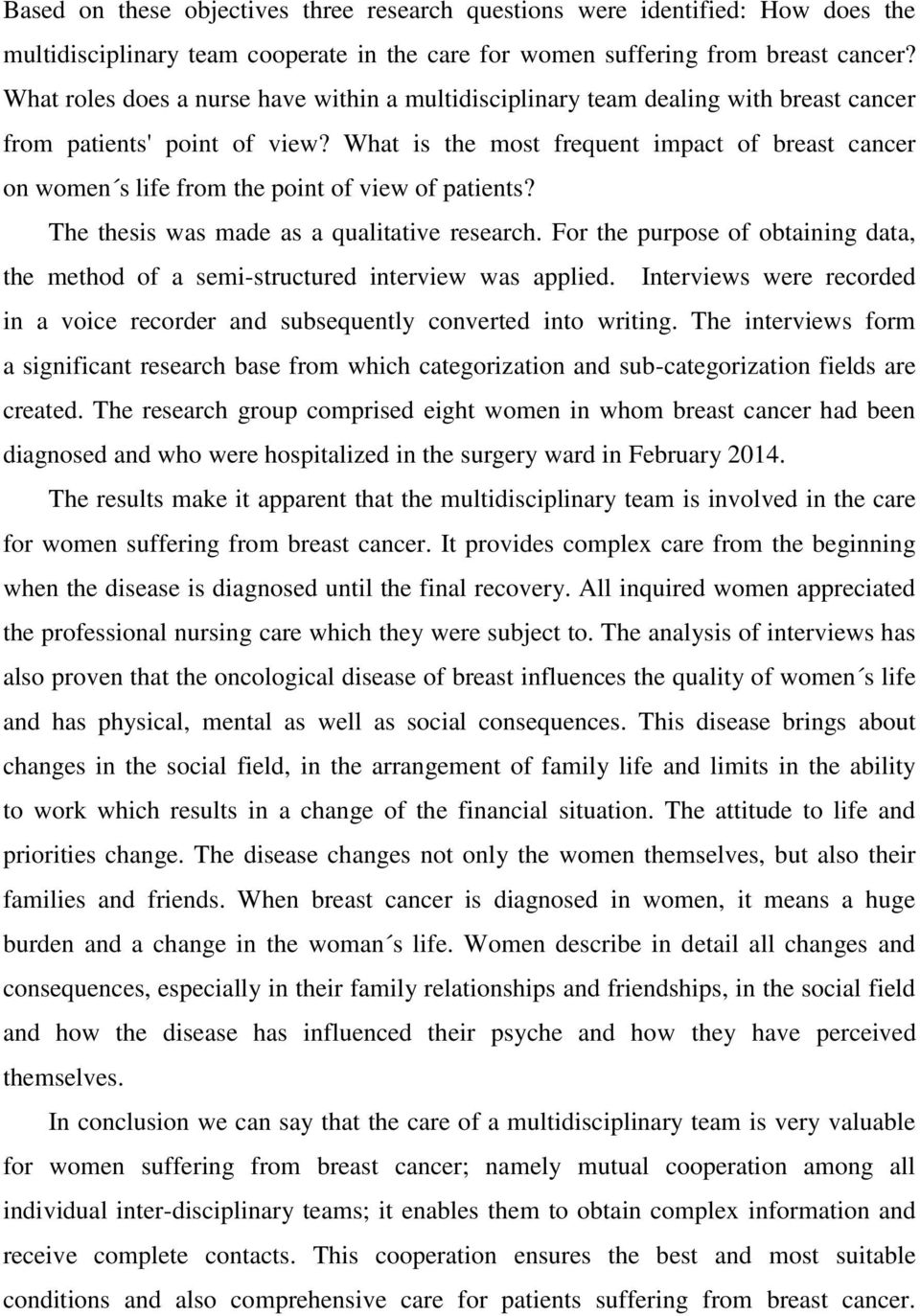 What is the most frequent impact of breast cancer on women s life from the point of view of patients? The thesis was made as a qualitative research.
