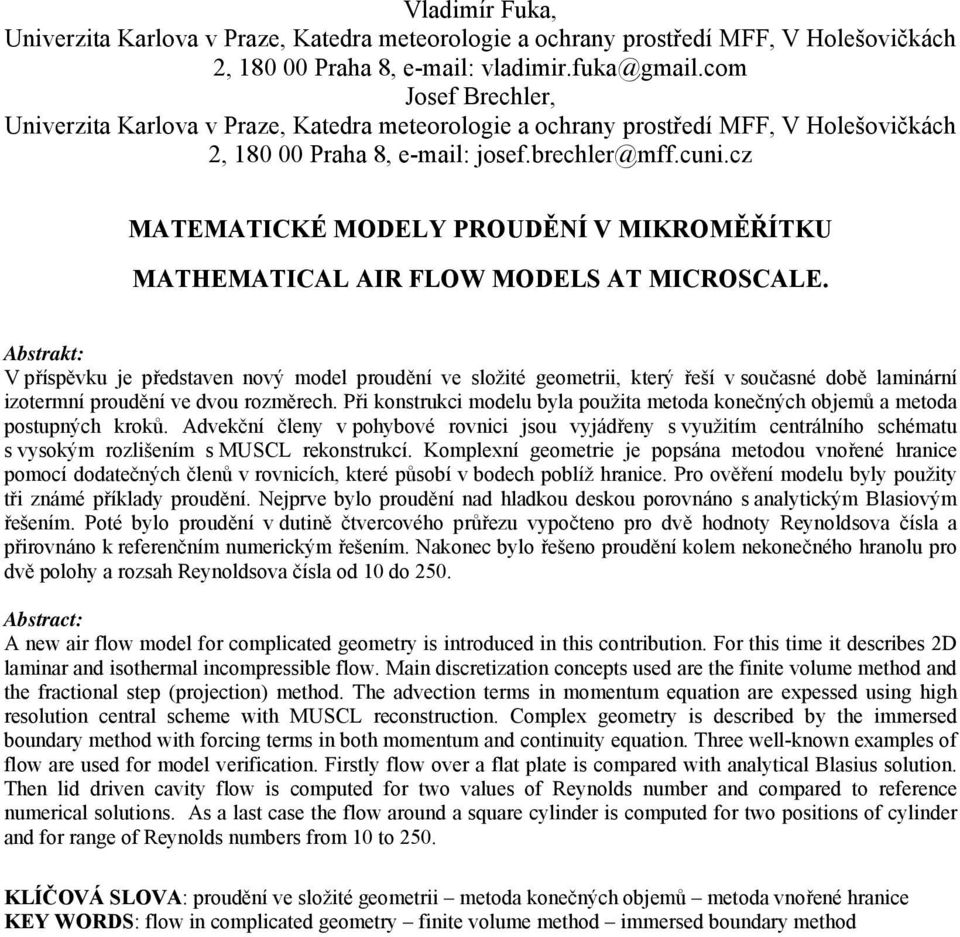 cz MATEMATICKÉ MODELY PROUDĚNÍ V MIKROMĚŘÍTKU MATHEMATICAL AIR FLOW MODELS AT MICROSCALE.