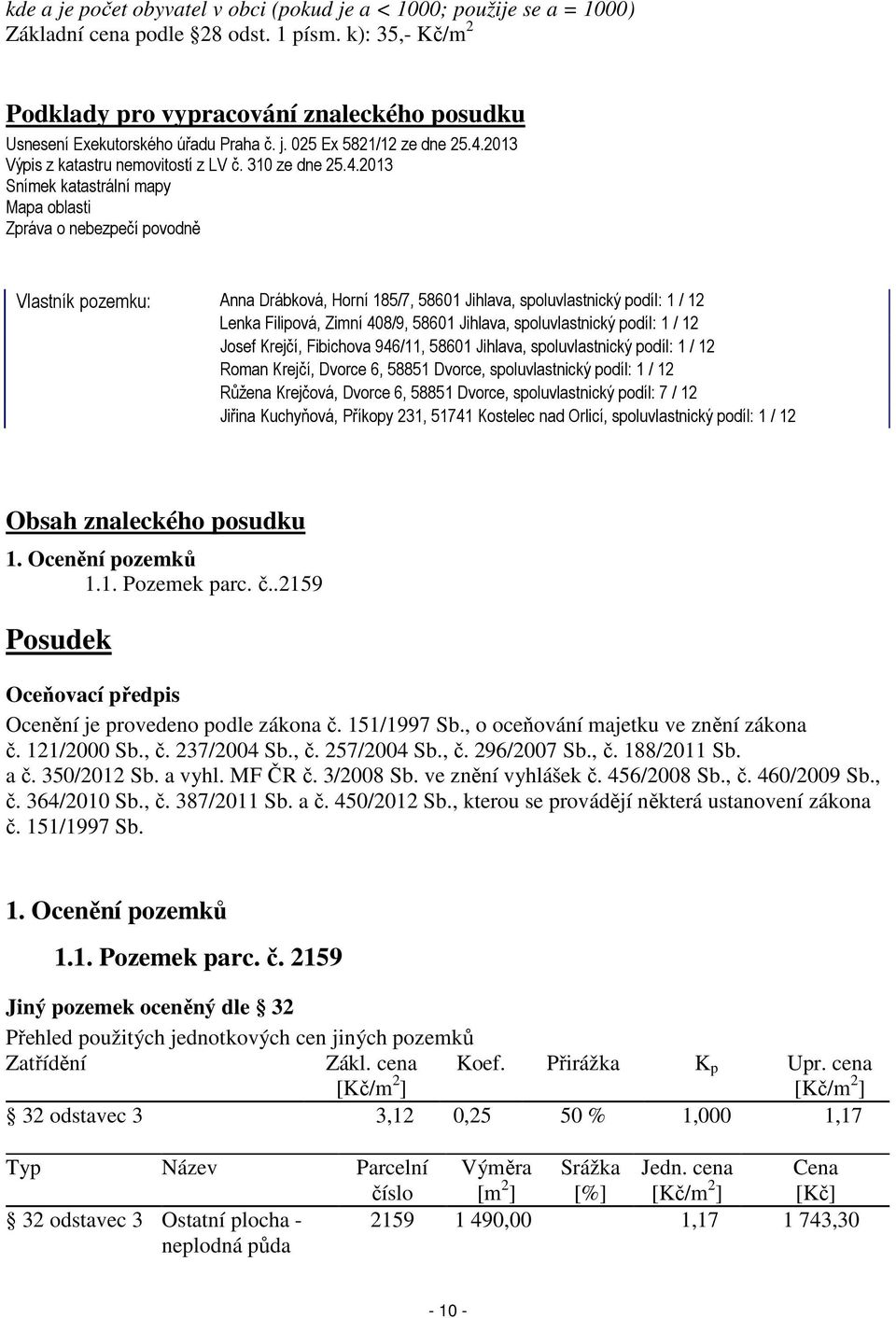 2013 Výpis z katastru nemovitostí z LV č. 310 ze dne 25.4.