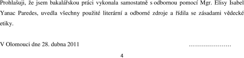 Elisy Isabel Yanac Paredes, uvedla všechny použité