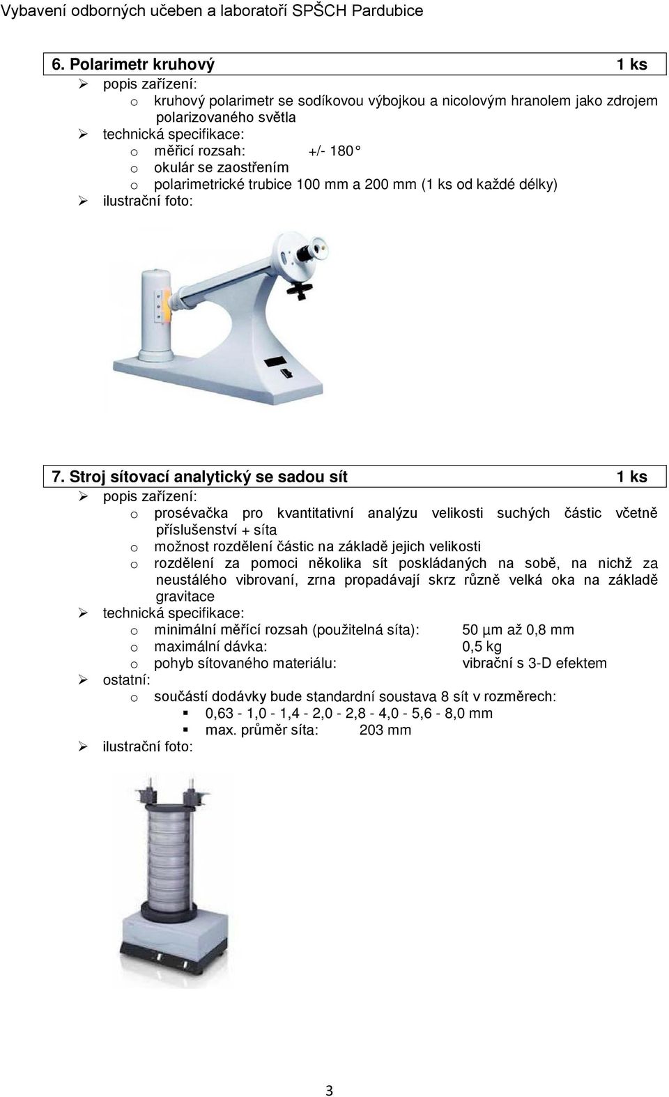 polarimetrické trubice 100 mm a 200 mm (1 ks od každé délky) ilustrační foto: 7.