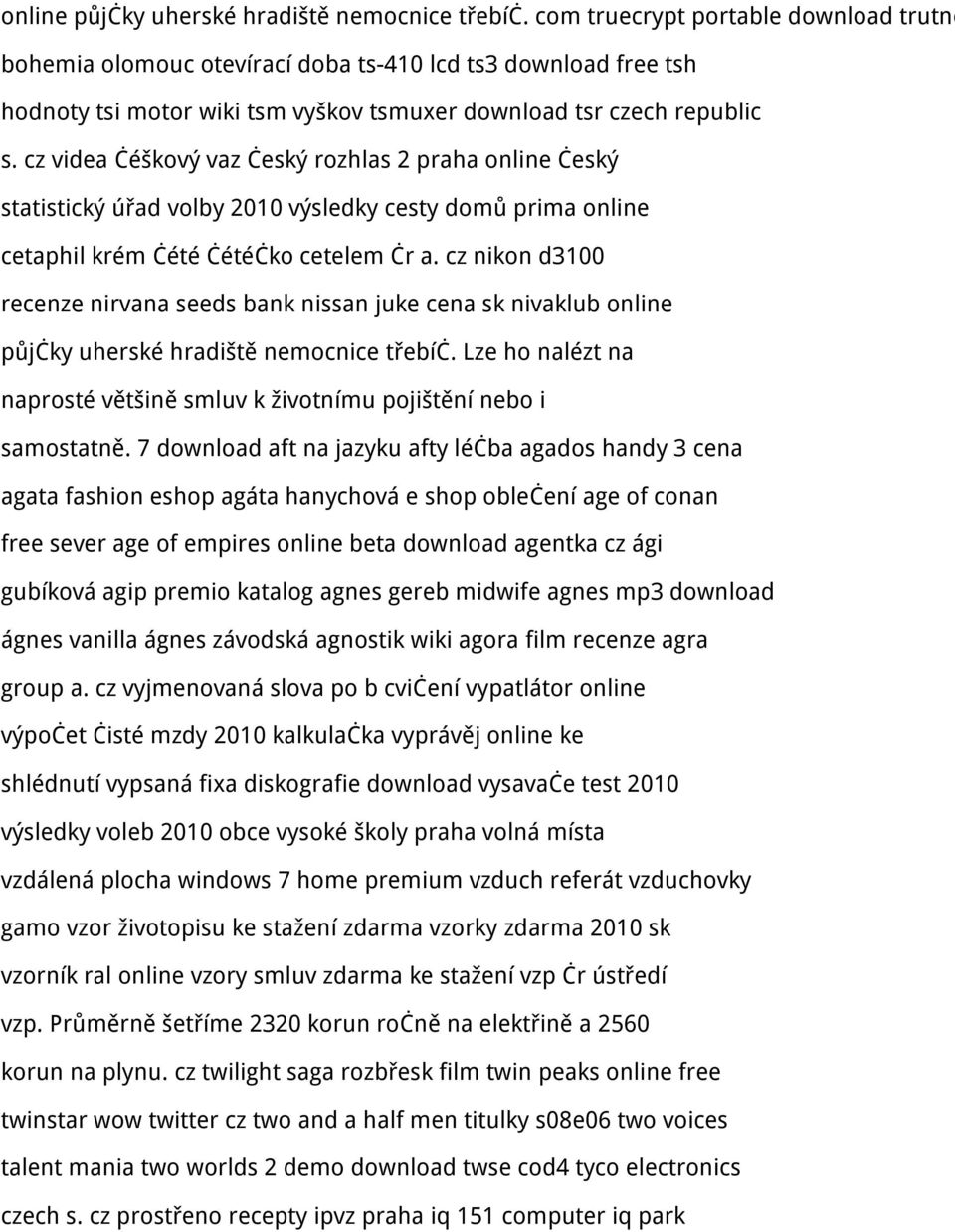 cz videa čéškový vaz český rozhlas 2 praha online český statistický úřad volby 2010 výsledky cesty domů prima online cetaphil krém čété čétéčko cetelem čr a.