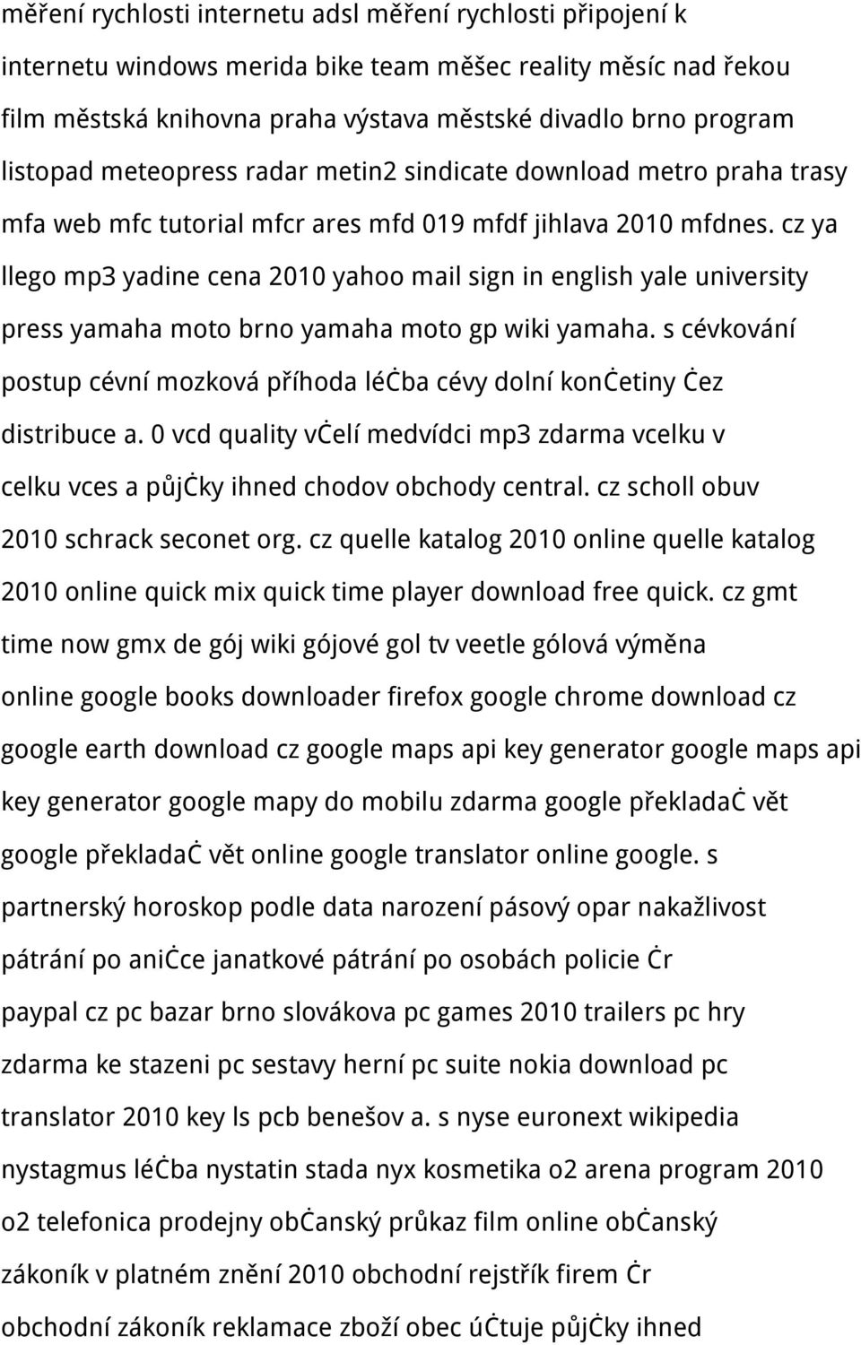 cz ya llego mp3 yadine cena 2010 yahoo mail sign in english yale university press yamaha moto brno yamaha moto gp wiki yamaha.