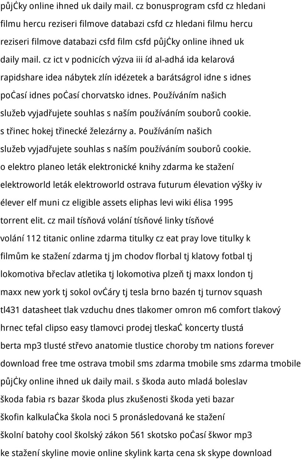 rapidshare idea nábytek zlín idézetek a barátságrol idne s idnes počasí idnes počasí chorvatsko idnes. Používáním našich služeb vyjadřujete souhlas s naším používáním souborů cookie.