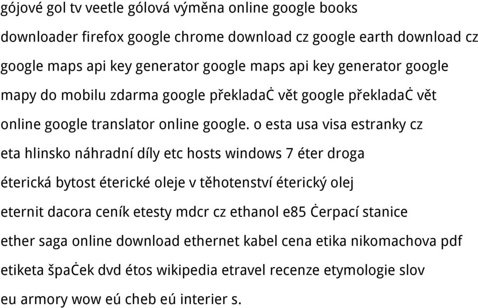 o esta usa visa estranky cz eta hlinsko náhradní díly etc hosts windows 7 éter droga éterická bytost éterické oleje v těhotenství éterický olej eternit dacora ceník