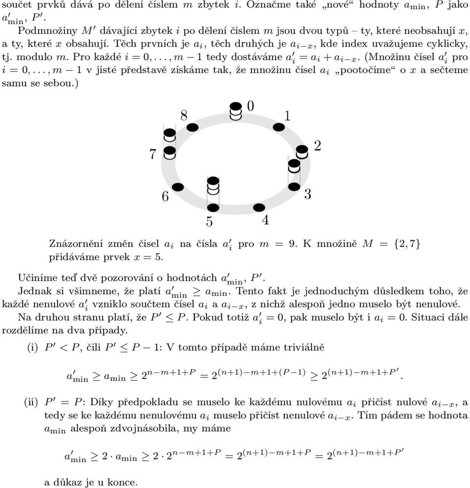 .., m vjistépředstavězískámetak,žemnožinučísel a i pootočíme oxasečteme samu se sebou.) 8 0 7 6 5 názorněnízměnčísel a i načísla a i přidávámeprvek x=5. 3 4 pro m = 9.