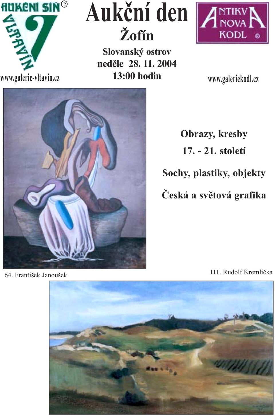 2004 13:00 hodin www.galeriekodl.cz Obrazy, kresby 17.