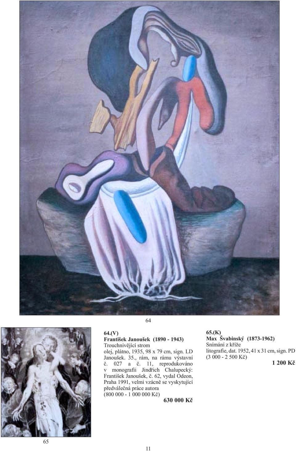 62, vydal Odeon, Praha 1991, velmi vzácně se vyskytující předválečná práce autora (800 000-1 000 000 Kč) 630 000 Kč