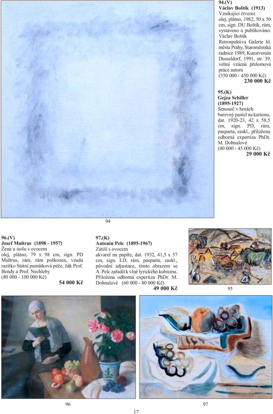 (K) Gejza Schiller (1895-1927) Senoseč v horách barevný pastel na kartonu, dat. 1920-23, 42 x 58,5 cm, sign. PD, rám, pasparta, zaskl., přiložena odborná expertiza PhDr. M.