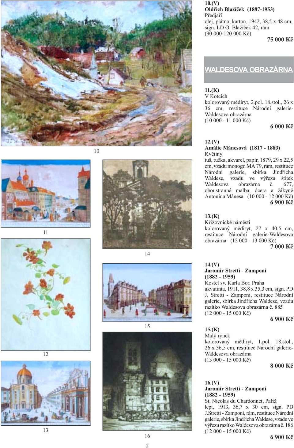 (V) Amálie Mánesová (1817-1883) Květiny tuš, tužka, akvarel, papír, 1879, 29 x 22,5 cm, vzadu monogr.