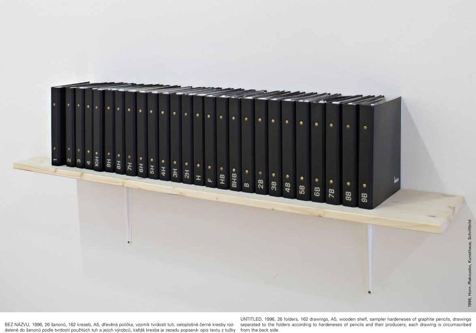 popsaná- opis textu z tužky untitled, 1996, 26 folders, 162 drawings, A5, wooden shelf, sampler hardeneses of graphite