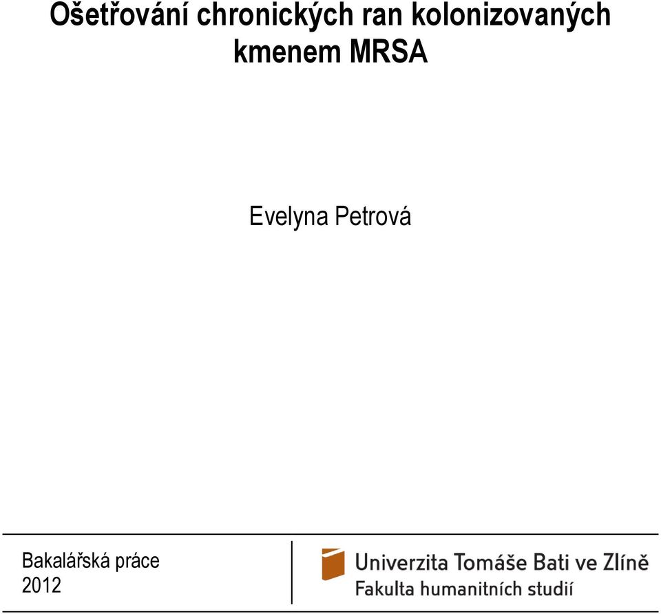 kmenem MRSA Evelyna