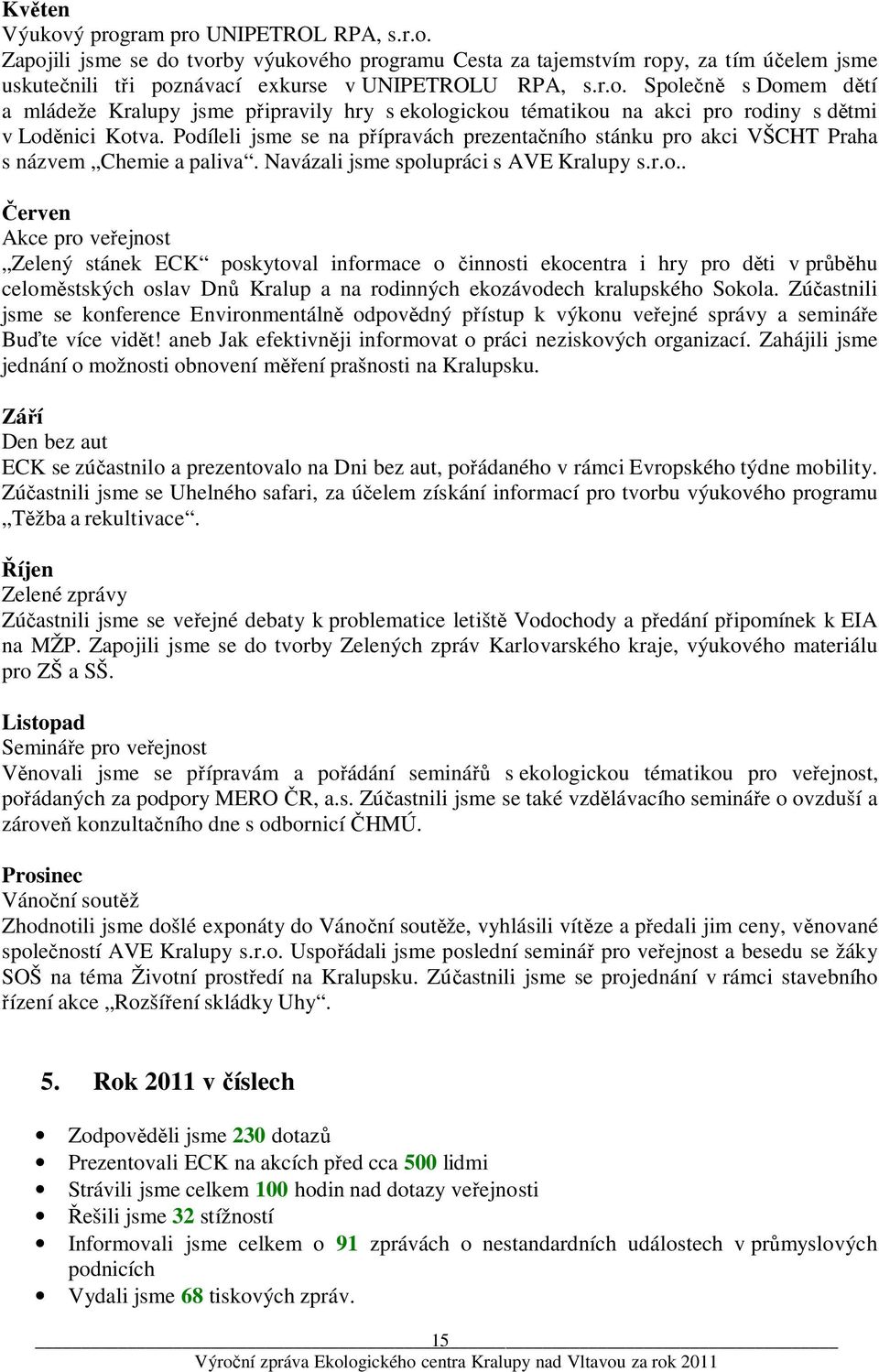 Zúčastnili jsme se konference Environmentálně odpovědný přístup k výkonu veřejné správy a semináře Buďte více vidět! aneb Jak efektivněji informovat o práci neziskových organizací.