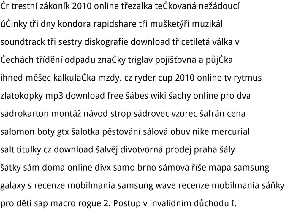 cz ryder cup 2010 online tv rytmus zlatokopky mp3 download free šábes wiki šachy online pro dva sádrokarton montáž návod strop sádrovec vzorec šafrán cena salomon boty gtx šalotka