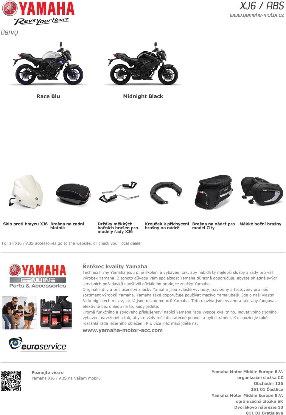 a rady pro váš výrobek Yamaha. Z tohoto důvodu vám společnost Yamaha důrazně doporučuje, abyste ohledně svých servisních požadavků navštívili oficiálního prodejce značky Yamaha.