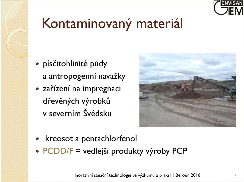 Švédsku kreosot a pentachlorfenol PCDD/F = vedlejší produkty